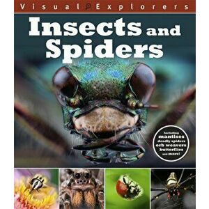 Visual Explorers: Insects and Spiders, Paperback - Toby Reynolds imagine
