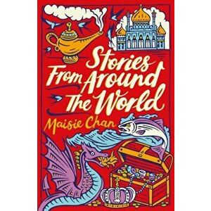 Stories From Around the World, Paperback - Maisie Chan imagine