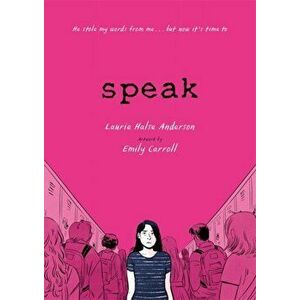 Speak. The Graphic Novel, Paperback - Laurie Halse Anderson imagine