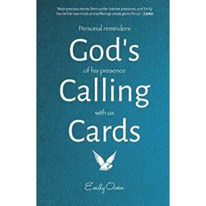 God's Calling Cards. Personal Reminders of His Presence with Us, Paperback - Emily Owen imagine