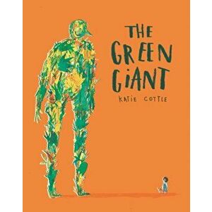 Green Giant, Paperback - Katie Cottle imagine