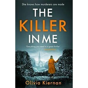Killer in Me, Paperback - Olivia Kiernan imagine