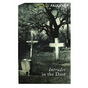 Intruder In The Dust, Paperback - William Faulkner imagine