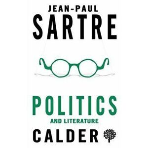 Politics and Literature, Paperback - Jean-Paul Sartre imagine