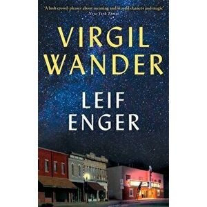 Virgil Wander, Paperback - Leif Enger imagine