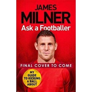 Ask A Footballer, Hardback - James Milner imagine