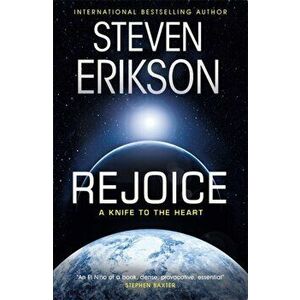 Rejoice, Paperback - Steven Erikson imagine