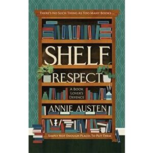 Shelf Respect, Hardback - Annie Austen imagine
