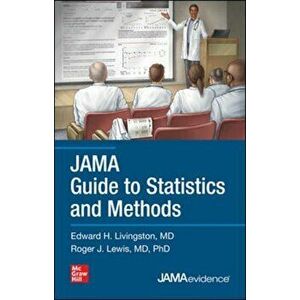JAMA Guide to Statistics and Methods, Paperback - Roger Lewis imagine