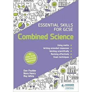Essential Skills for GCSE Combined Science, Paperback - Roy White imagine