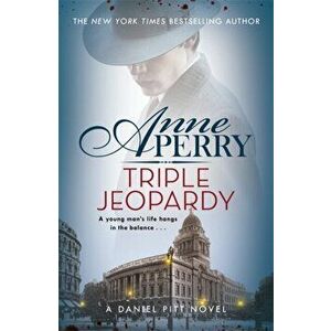 Triple Jeopardy (Daniel Pitt Mystery 2), Paperback - Anne Perry imagine