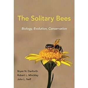 Solitary Bees. Biology, Evolution, Conservation, Hardback - Frances Fawcett imagine
