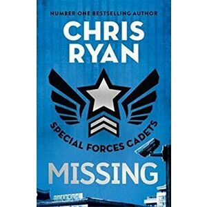 Special Forces Cadets 2: Missing, Paperback - Chris Ryan imagine