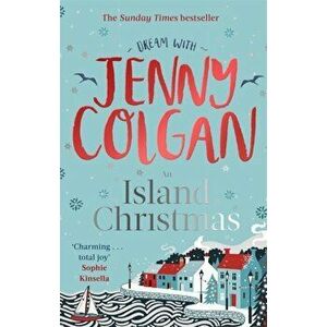 Island Christmas. Fall in love with the ultimate festive read from bestseller Jenny Colgan, Paperback - Jenny Colgan imagine