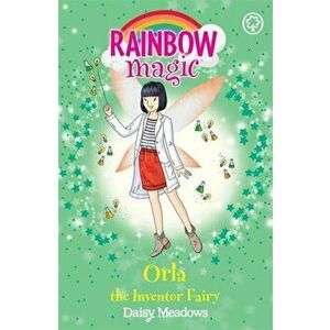 Rainbow Magic: Orla the Inventor Fairy. The Discovery Fairies Book 2, Paperback - Daisy Meadows imagine