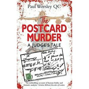 Postcard Murder. A Judge's Tale, Paperback - Paul Worsley QC imagine