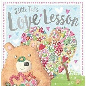 Little Ted's Love Lesson, Paperback - *** imagine