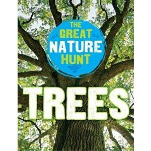 Great Nature Hunt: Trees, Paperback - Clare Hibbert imagine