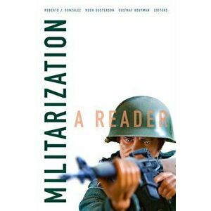 Militarization. A Reader, Paperback - *** imagine
