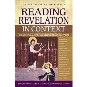 Reading Revelation in Context. John's Apocalypse and Second Temple Judaism, Paperback - *** imagine