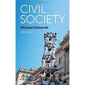 Civil Society, Paperback - Michael Edwards imagine