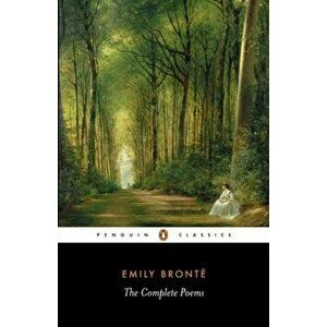 Complete Poems, Paperback - Emily Bronte imagine