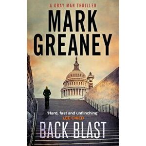 Back Blast, Paperback - Mark Greaney imagine