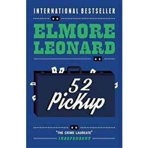 52 Pickup, Paperback - Elmore Leonard imagine