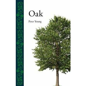 Oak, Hardback - Peter Young imagine