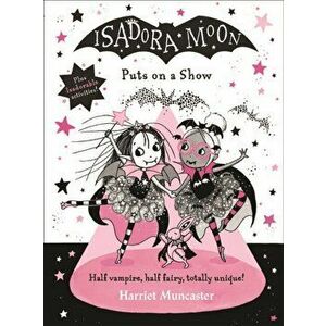 Isadora Moon Puts on a Show, Hardback - Harriet Muncaster imagine