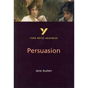Persuasion: York Notes Advanced, Paperback - Julian Cowley imagine