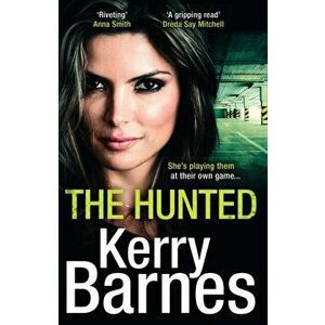 Hunted, Paperback - Kerry Barnes imagine