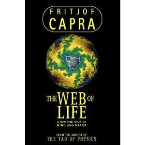 Web of Life, Paperback - Fritjof Capra imagine