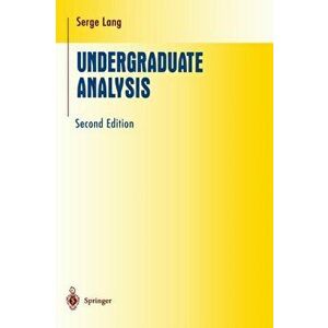 Undergraduate Analysis, Hardback - Serge Lang imagine