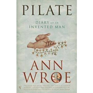 Pilate, Paperback - Ann Wroe imagine