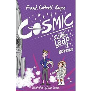 Cosmic, Paperback - Frank Cottrell Boyce imagine