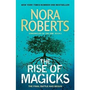 Rise of Magicks, Paperback - Nora Roberts imagine