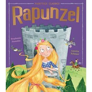 Fairytale Classics: Rapunzel, Hardback - Stephanie Stansbie imagine