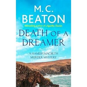 Death of a Dreamer, Paperback - M. C. Beaton imagine