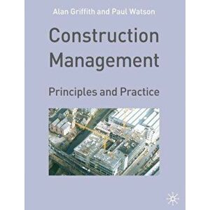 Construction Management. Principles and Practice, Paperback - Paul Watson imagine