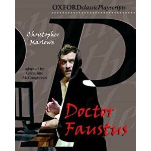 Oxford Playscripts: Doctor Faustus, Paperback - Geraldine McCaughrean imagine