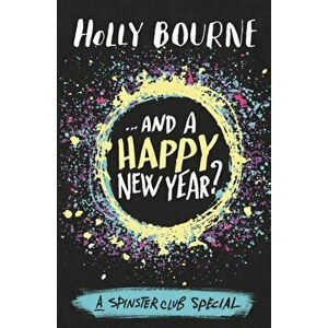 ...And a Happy New Year?, Paperback - Holly Bourne imagine