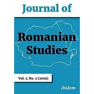 Journal of Romanian Studies. Vol. 1, No.2 (2019), Paperback - *** imagine