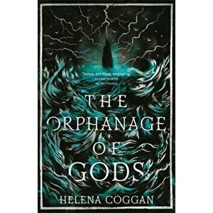 Orphanage of Gods, Paperback - Helena Coggan imagine