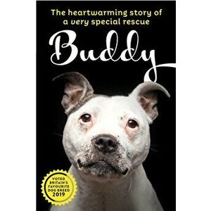 Saving Buddy. The heartwarming story of a very special rescue, Hardback - Nicola Owst imagine