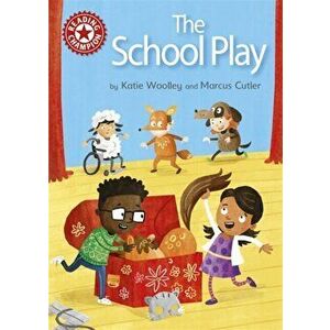 Reading Champion: The School Play. Independent Reading Red 2, Paperback - Katie Woolley imagine