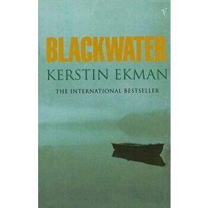 Blackwater, Paperback - Kerstin Ekman imagine