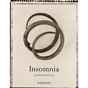 Insomnia, Paperback - John Kinsella imagine