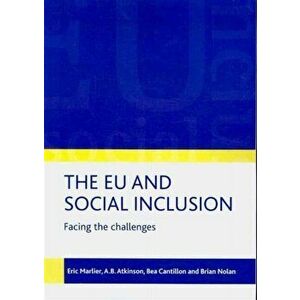 EU and social inclusion. Facing the challenges, Paperback - Brian Nolan imagine