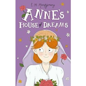 Anne's House of Dreams, Paperback - L. M. Montgomery imagine